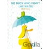 The Duck Who Didn't Like Water - Steve Small