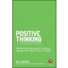 Positive Thinking - Find Happiness and Achieve Your Goals Through the Power of Positive Thought