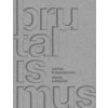 BRUTALISMUS (TRASPADERNE,CARLOS)(Pevná)