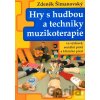 Hry s hudbou a techniky muzikoterapie - Zdeněk Šimanovský
