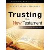 Trusting the New Testament (James Patrick Holding)()