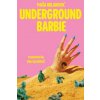 Underground Barbie