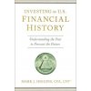 Investing in U.S. Financial History: Understanding the Past to Forecast the Future