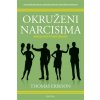 Okruženi narcisima (Thomas Erikson)(Brožovaná)