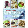 Whole food: Energie po celý den - Elise Muselesová