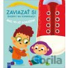 Zaviazať si šnúrky na topánkach, áno to už dokážem! - YoYo Books