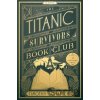 The Titanic Survivors Book Club (MR EXP) - Timothy Schaffert