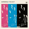 Sambalanco Trio - Vol. 1 (LP)