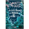 La biblioteca di mezzanotte (Matt Haig)(Brožovaná)
