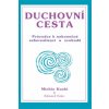 Duchovní cesta - Průvodce k nekonečné seberealizaci a osvobození / Makrobiotika (Edward Esko)(Brožovaná)