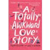 Totally Awkward Love Story (Tom Ellen,Lucy Ivison)(Brožovaná)