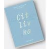 Citlivka - Život s darem vysoké citlivosti - Alena Wehle