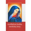 Modlitebná knižka katolíckej ženy