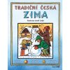 Tradiční česká ZIMA Josef Lada - Lada Josef Kolektiv autorů