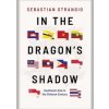 In the Dragons Shadow: Southeast Asia in the Chinese Century - autor neuvedený