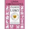 Znamení lásky - Linda Goodmanová