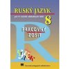 Ruský jazyk pre 8. ročník ZŠ - Pracovný zošit, 2.vydanie - Glendová Valentína