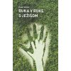 Ruka v ruke s Ježišom