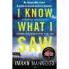 I Know What I Saw - Imran Mahmood
