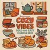 Bold & Easy Cozy Vibes Coloring Book (Revive Coloring Books)(Brožovaná)