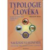 Weise Otfried: Typologie člověka - nalézání vlastní síly (čtyři základní typy osobnosti - oheň, země, vzduch a voda - jejich rozpoznání pomocí testů, jejich přednosti a slabiny ( 244 str. V5) (vydání