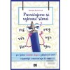 Precvičujeme si vybrané… (Renáta Somorová)