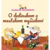 Klasické rozprávky 58: O dedinskom a mestskou myšiakovi