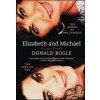 Elizabeth and Michael: The Queen of Hollywood and the King of Pop--A Love Story (Donald Bogle)(Brožovaná)
