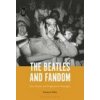 Beatles and Fandom (Mills Richard Mills)(Brožovaná)