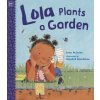 Lola Plants a Garden (Anna McQuinn,Rosalind Beardshaw)(Brožovaná)