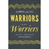 Warriors and Worriers