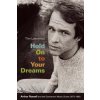 Hold On to Your Dreams (Tim Lawrence)(Brožovaná)