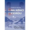 Na konci fjordu - Oldřich Burda