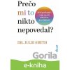 E-kniha Prečo mi to nikto nepovedal? - Julie Smith