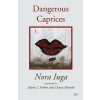 Dangerous Caprices (Iuga Nora)