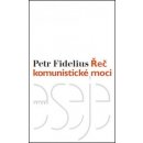 Řeč komunistické moci - Petr Fidelius