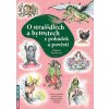 O strašidlech a bytostech z pohádek a pověstí - Šottnerová, Dagmar