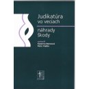 Judikatúra vo veciach náhrady škody - JUDr. Katarína Nemcová, JUDr. Peter Vojtko