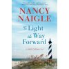 To Light the Way Forward - Nancy Naigle