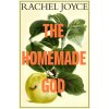 Homemade God (Rachel Joyce)(Pevná)
