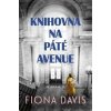 Knihovna na Páté avenue - Fiona Davis