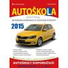 Autoškola Moderní učebnice a testové otázky 2015 - Minář Václav