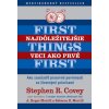 Najdôležitejšie veci ako prvé First things first (Adam Merrill, Rebecca Merrill, Stephen R. Covey)