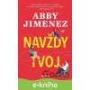 E-kniha Navždy tvoj - Abby Jimenez