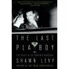 The Last Playboy (Shawn Levy)(Brožovaná)