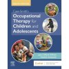 Case-Smith's Occupational Therapy for Children and Adolescents (Jane Clifford O'Brien,Heather Miller Kuhaneck)(Pevná)