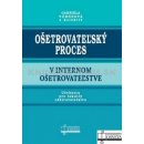 Ošetrovateľský proces v internom ošetrovateľstve - Gabriela Vörösová