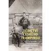 Dědictví českého trampingu - Vybrané kapitoly z historie a každodennosti svérázného fenoménu - Altman Karel