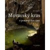 Moravský kras v ponorné řece času - Petr Zajíček