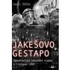 Jakešovo Gestapo - Pavel Žáček